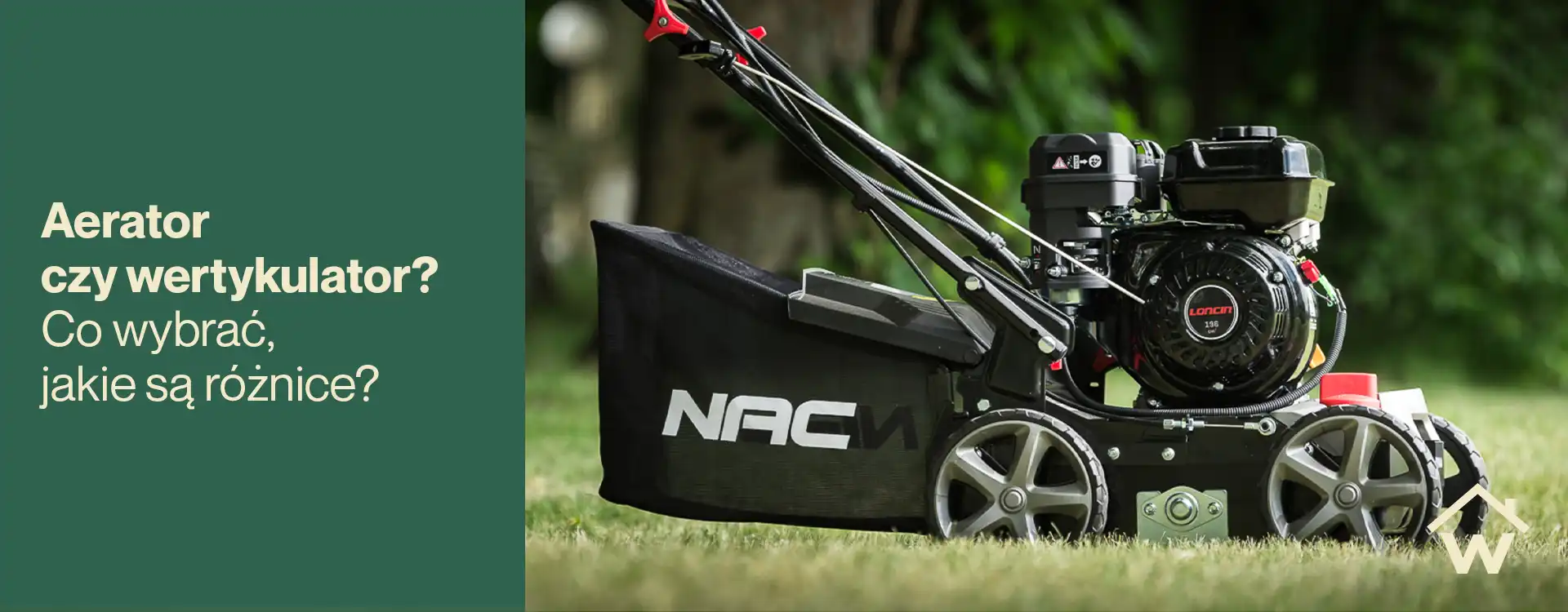 Aerator czy wertykulator? Co wybrać, jakie są różnice?