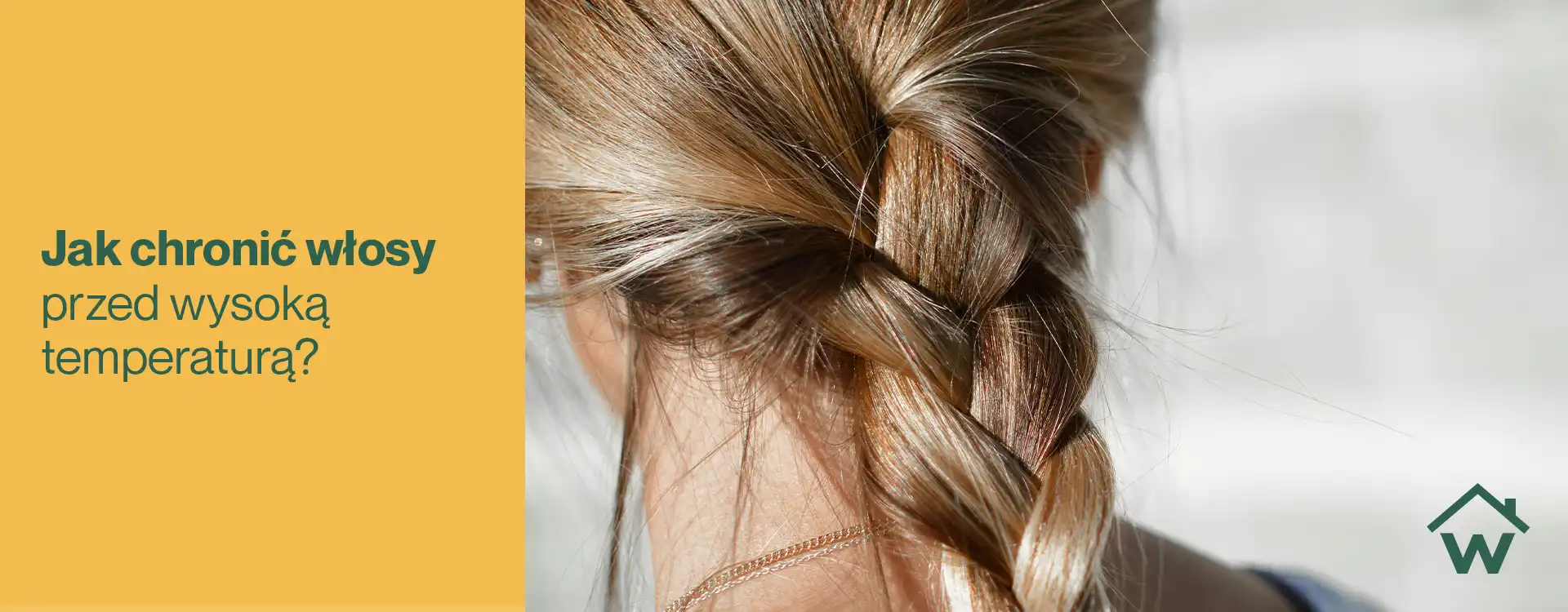 Jak chronić włosy przed wysoką temperaturą?
